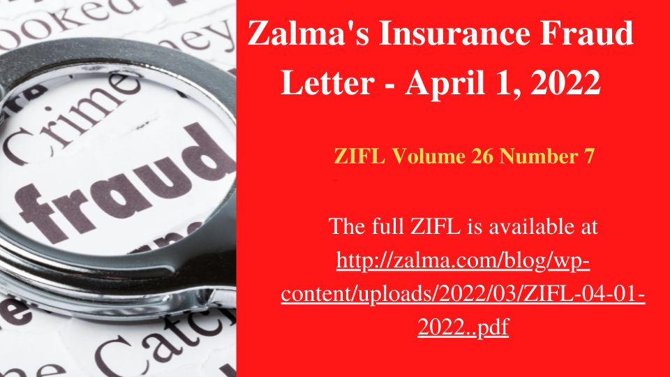 Zalma’s Insurance Fraud Letter – April 1, 2022