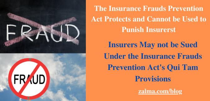 The Insurance Frauds Prevention Act Protects and Cannot be Used to Punish Insurers