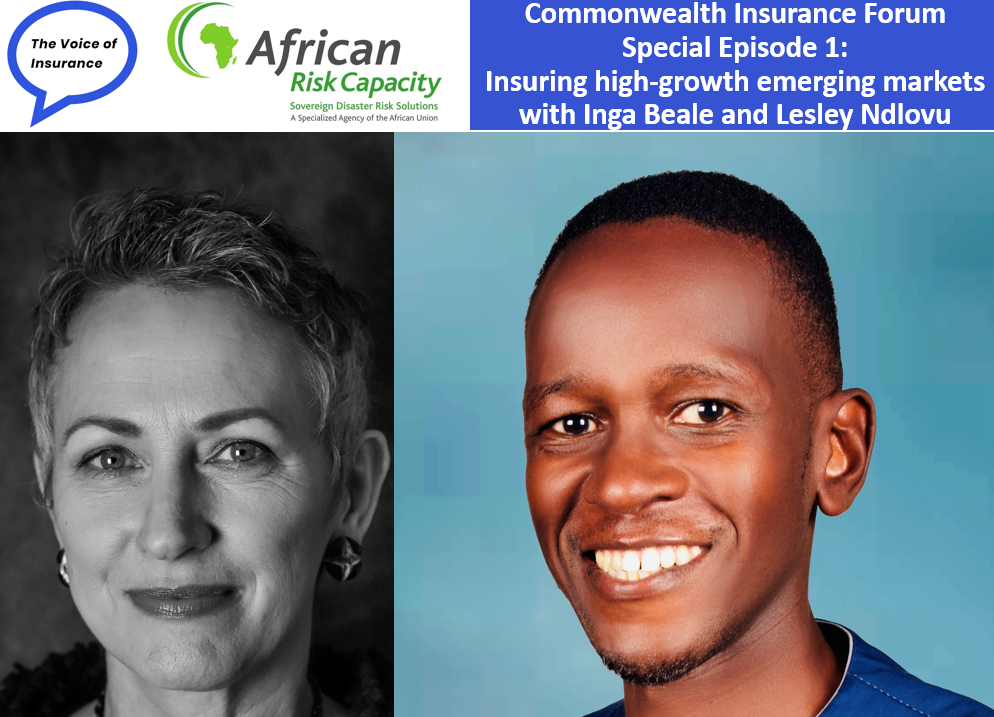 Commonwealth Insurance Forum Special Episode 1: Insuring high-growth emerging markets with Inga Beale and Lesley Ndlovu