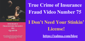 True Crime of Insurance Fraud Video Number 75