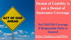 Denial of Liability is not a Denial of Insurance Coverage