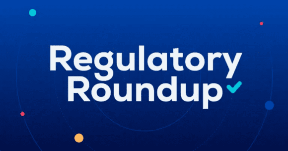 Regulatory Roundup