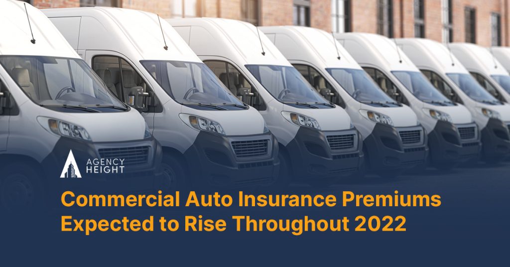 Commercial Auto Insurance Premiums Expected to Rise Throughout 2022?