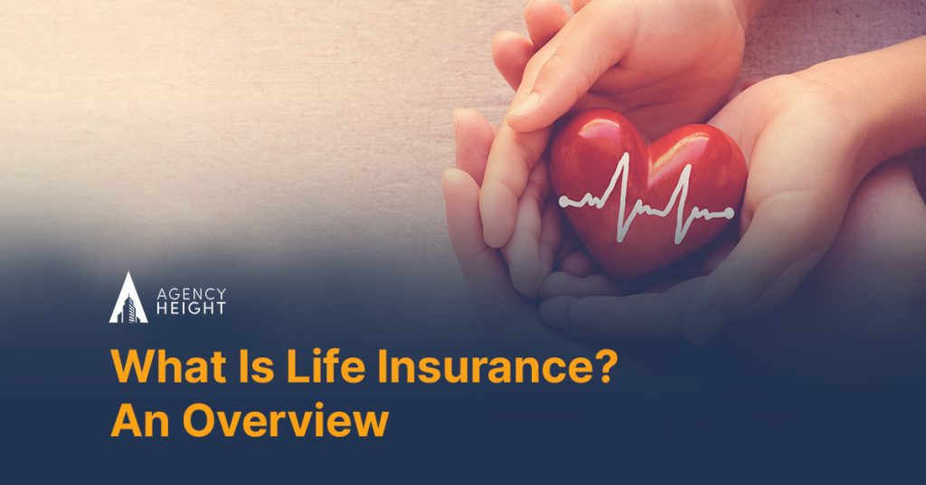 What Is Life Insurance? An Overview