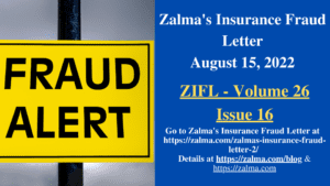 Zalma’s Insurance Fraud Letter – August 15, 2022