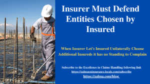 Insurer Must Defend Entities Chosen by Insured