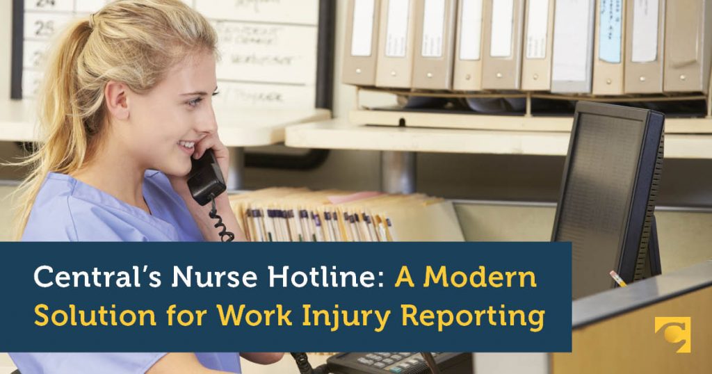 Central’s Nurse Hotline: A Modern Solution for Work Injury Reporting