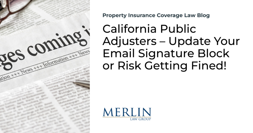 California Public Adjusters – Update Your Email Signature Block or Risk Getting Fined!