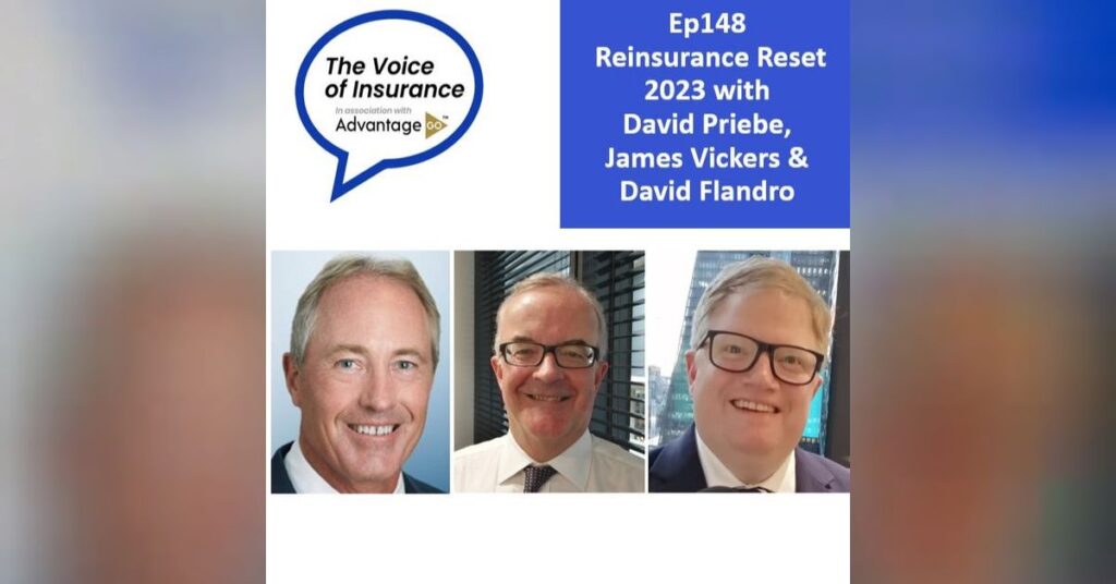 Ep148 Reinsurance Reset 2023 with David Priebe, James Vickers & David Flandro