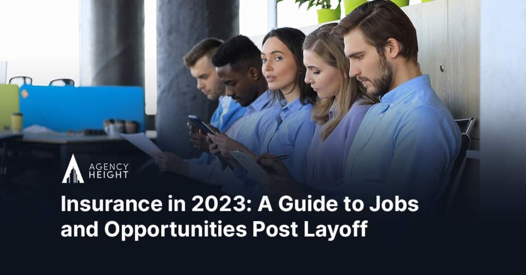 Insurance in 2023: A Guide to Jobs and Opportunities Post Layoff