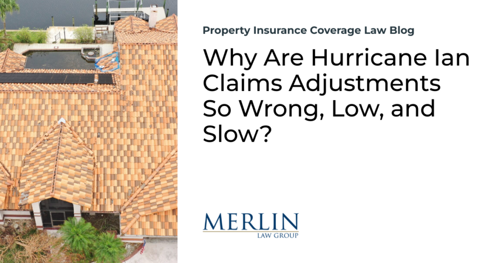 Why Are Hurricane Ian Claims Adjustments So Wrong, Low, and Slow?