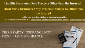 Liability Insurance Only Protects Other than the Insured