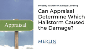 Can Appraisal Determine Which Hailstorm Caused the Damage?