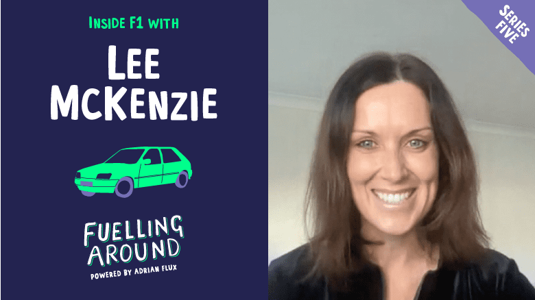 Fuelling Around podcast: Lee McKenzie on what F1 drivers are really like and her views on Formula E