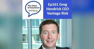 Ep161 Greg Hendrick CEO Vantage Risk: There’s no such thing as The Vantage Way