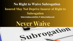 No Right to Waive Subrogation