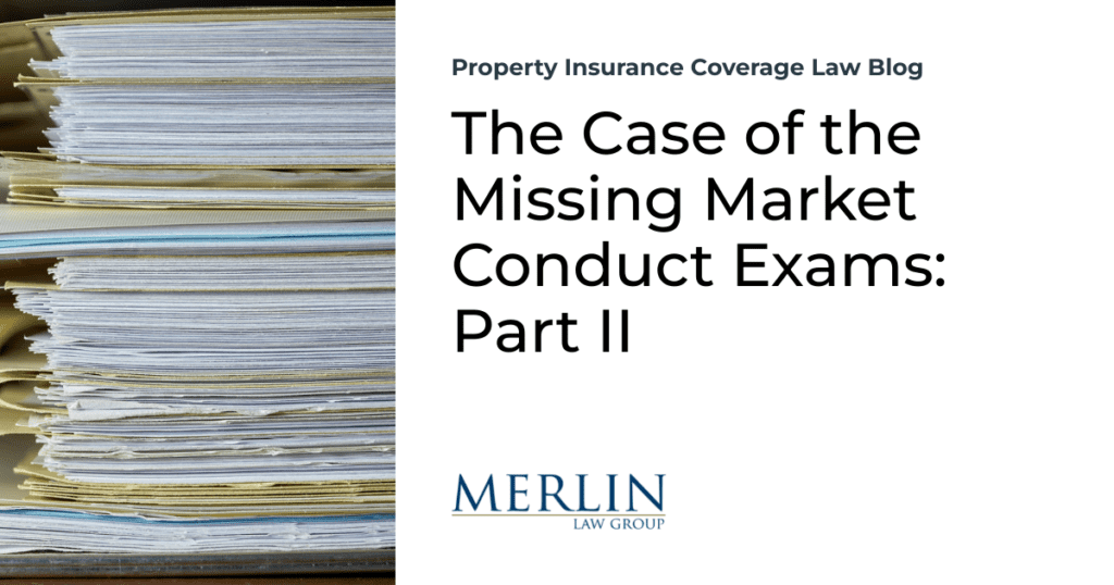 The Case of the Missing Market Conduct Exams: Part II