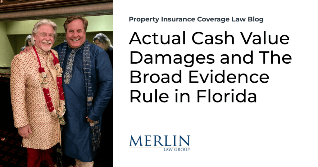 Actual Cash Value Damages and The Broad Evidence Rule in Florida