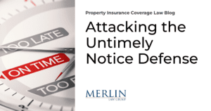 Attacking the Untimely Notice Defense