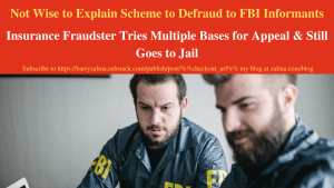 Not Wise to Explain Scheme to Defraud to FBI Informants