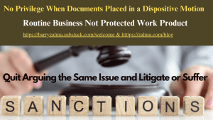 No Privilege When Documents Placed in a Dispositive Motion