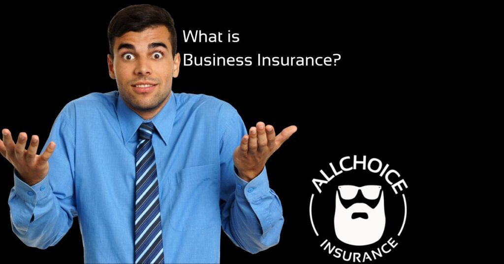 What Is Business Insurance
