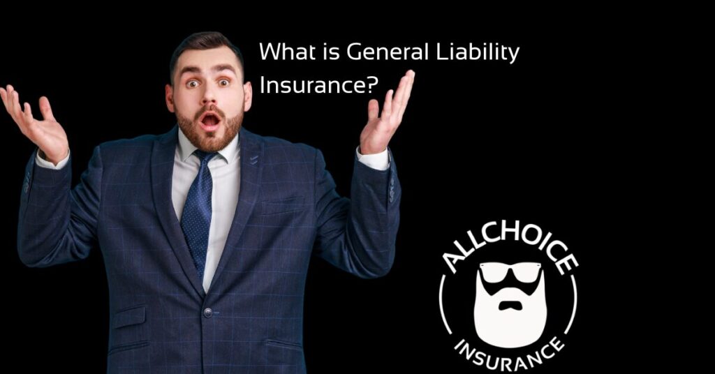 What Is General Liability Insurance