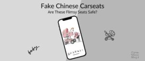 Counterfeit Carseats Are Here: Are These Flimsy Carseats Safe?