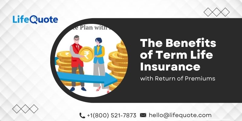 Term Insurance with Return of Premiums