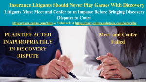 Insurance Litigants Should Never Play Games With Discovery