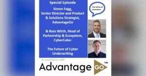 Sp Ep Ross Wirth, CyberCube & Simon Fagg AdvantageGo: The Future of Cyber Underwriting