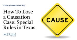 How To Lose a Causation Case: Special Rules in Texas